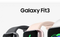 GalaxyFit3在现实视频中泄露它更接近AppleWatch而不是Fit2